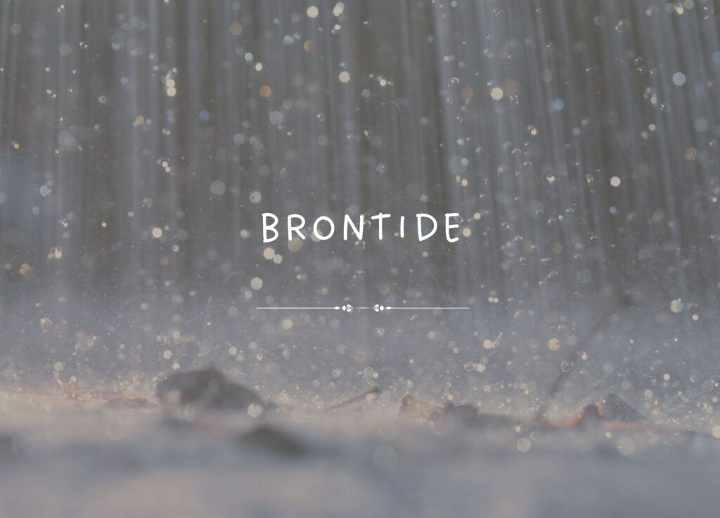 Brontide - the time has come to hear you