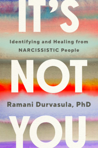 It's Not You by Dr Ramani Durvasula